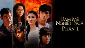 Đam mê nghiệt ngã kép