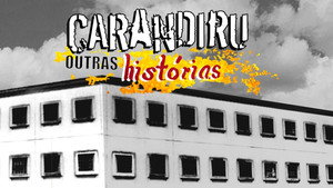 Carandiru Outras Histórias kép