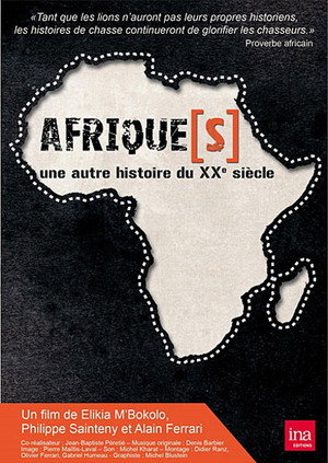 Afrique(s), une autre histoire du XXème siècle 1. évad (2010-10-10) poszter