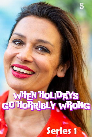 When Holidays Go Horribly Wrong 1. évad (2023-08-27) poszter
