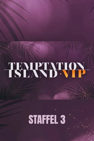 Temptation Island VIP 3. évad (2022-10-04) poszter