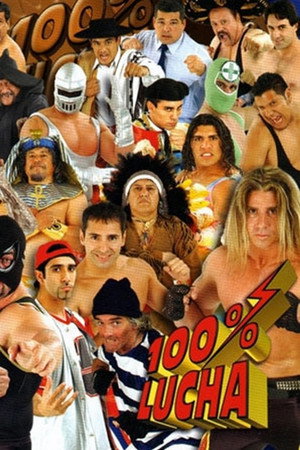100% Lucha 1. évad (2006-01-01) poszter
