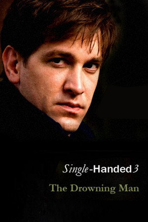 Single-Handed 3. évad (2009-04-12) poszter