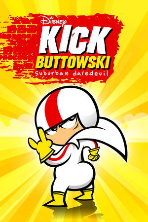 Kick Buttowski: A külvárosi fenegyerek 1. évad (2010-02-13) poszter