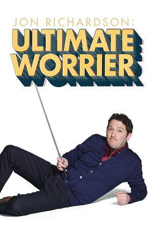 Jon Richardson: Ultimate Worrier poszter