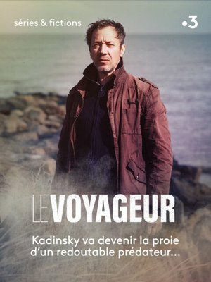 Le Voyageur 2. évad (2024-01-06) poszter