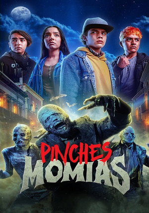 Pinches Momias 1. évad (2023-09-01) poszter
