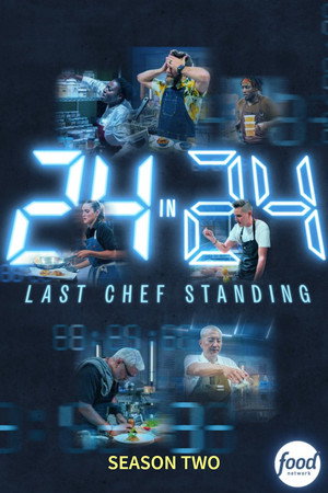 24 in 24: Last Chef Standing 2. évad (2025-04-27) poszter