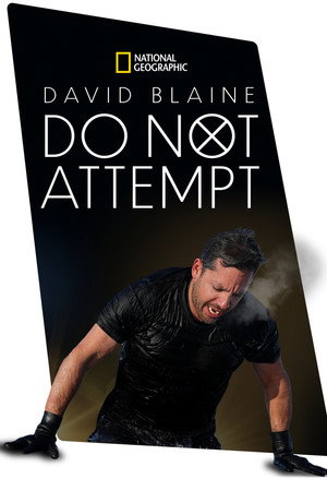Ezt ne próbáld ki! - Halálos mutatványok David Blaine-nel poszter