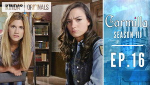Carmilla 4. évad Ep.16 16. epizód