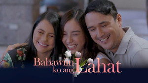 Babawiin Ko ang Lahat kép