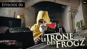 Le Trône des Frogz 2. évad Ep.6 6. epizód