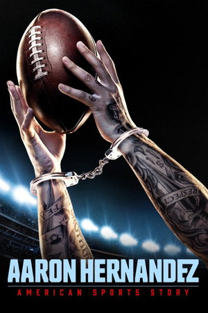 American Sports Story: Aaron Hernandez poszter