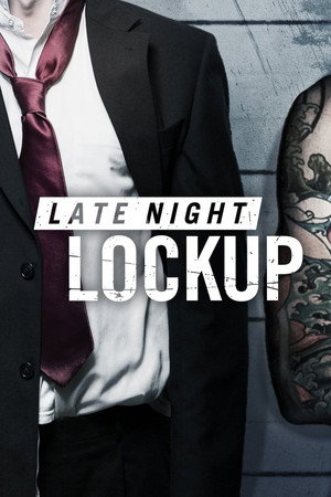 Late Night Lockup poszter