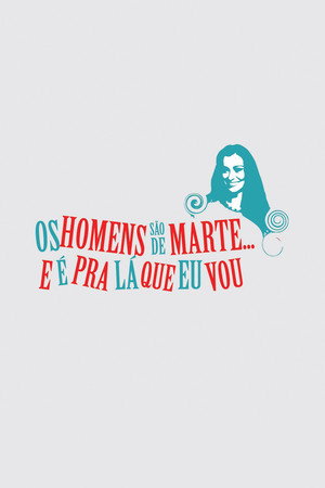 Os Homens São de Marte... E é pra Lá que Eu Vou 1. évad (2014-09-25) poszter