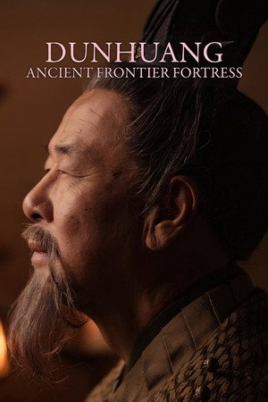 Dunhuang - Ancient Frontier Fortress poszter
