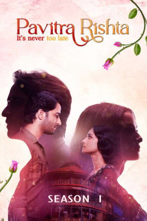 Pavitra Rishta - It's Never Too Late 1. évad (2021-09-15) poszter