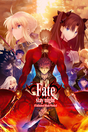 Fate/stay night [Unlimited Blade Works] poszter