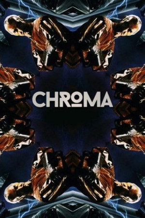 CHROMA 1. évad (2016-01-11) poszter