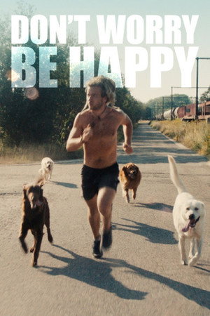 Don't Worry Be Happy 1. évad (2019-04-11) poszter