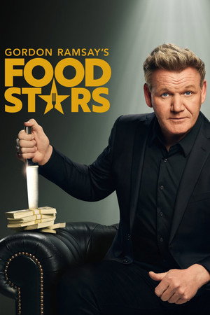 Gordon Ramsay's Food Stars 1. évad (2023-05-24) poszter