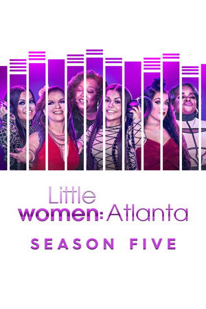 Little Women: Atlanta 5. évad (2019-03-28) poszter