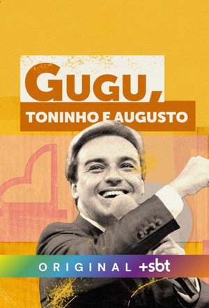 Gugu, Toninho e Augusto poszter