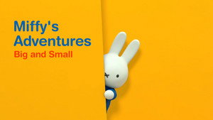 Miffy's Adventures Big and Small kép