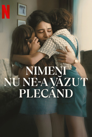 Senki sem látta, hogy eljöttünk poszter