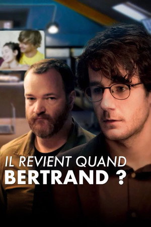 Il revient quand Bertrand ? poszter