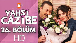 Yahşi Cazibe 1. évad Ep.26 26. epizód