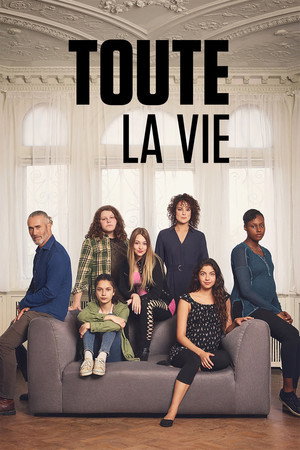 Toute la vie poszter