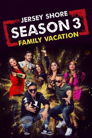 Jersey Shore: Családi vakáció 3. évad (2019-08-22) poszter