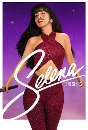 Selena: A sorozat poszter