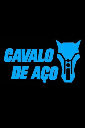 Cavalo de Aço poszter