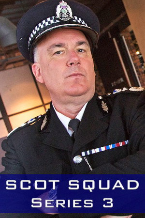 Scot Squad 3. évad (2017-01-04) poszter