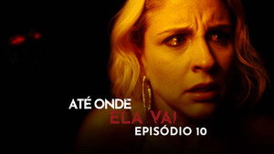 Até Onde Ela Vai 1. évad Ep.10 10. epizód