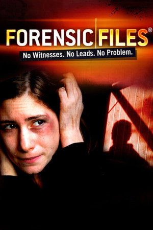 Forensic Files 12. évad (2007-09-26) poszter