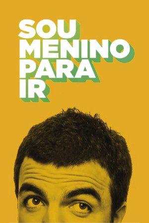 Sou Menino Para Ir poszter