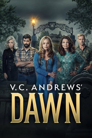 V.C. Andrews' Dawn 1. évad (2023-07-08) poszter