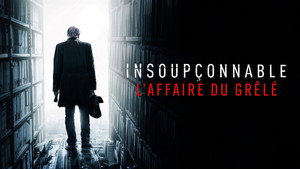 Insoupçonnable, l'affaire du Grêlé kép