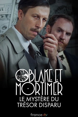 Blake et Mortimer : le mystère du trésor disparu poszter