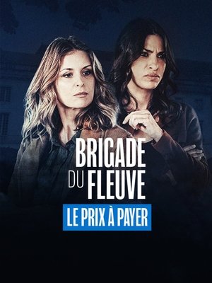 Brigade du fleuve poszter