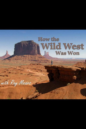 How the Wild West was Won with Ray Mears poszter
