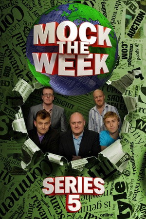 Mock the Week 5. évad (2007-07-12) poszter