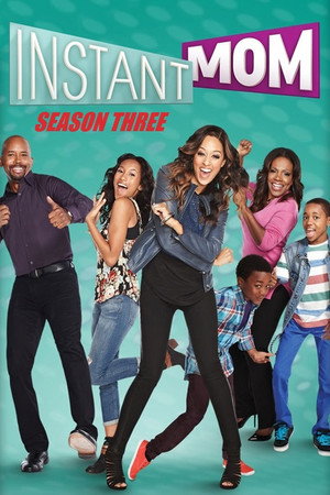 Instant Mom 3. évad (2015-09-19) poszter