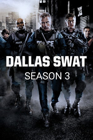 Dallas SWAT 3. évad (2007-07-12) poszter
