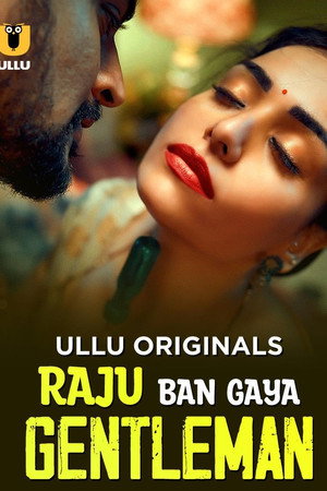 Raju Ban Gaya Gentleman 1. évad (2025-07-01) poszter
