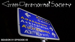 Greek Paranormal Seekers 1. évad Ep.3 3. epizód