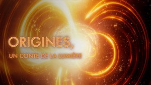Origines, un conte de la lumière kép